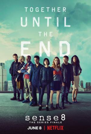 Sense 8: Juntos Hasta El Final (2018) poster